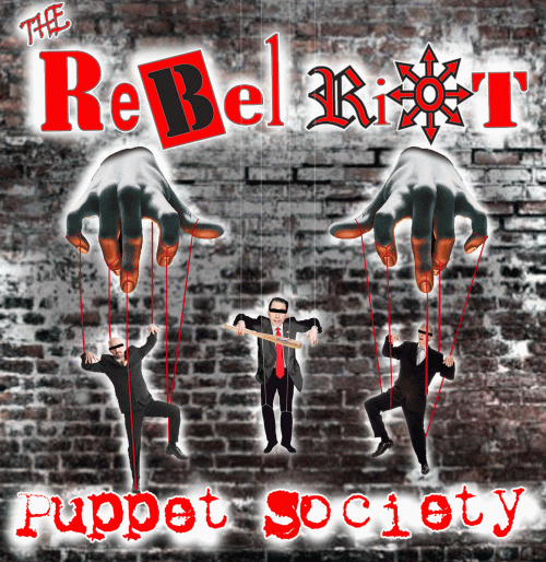 The Rebel Riot : Puppet Society